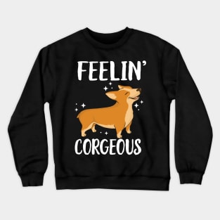 Feelin' Corgeous Crewneck Sweatshirt